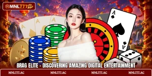 Brag Elite - Discovering Amazing Digital Entertainment