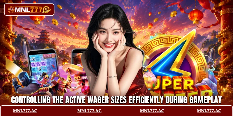 Controlling the active wager sizes efficiently during gameplay