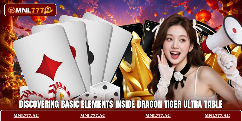 Discovering basic elements inside Dragon Tiger Ultra Table