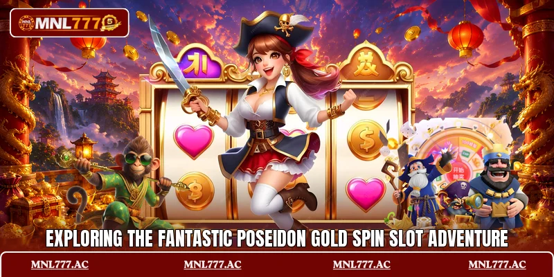 Exploring the fantastic Poseidon Gold Spin slot adventure