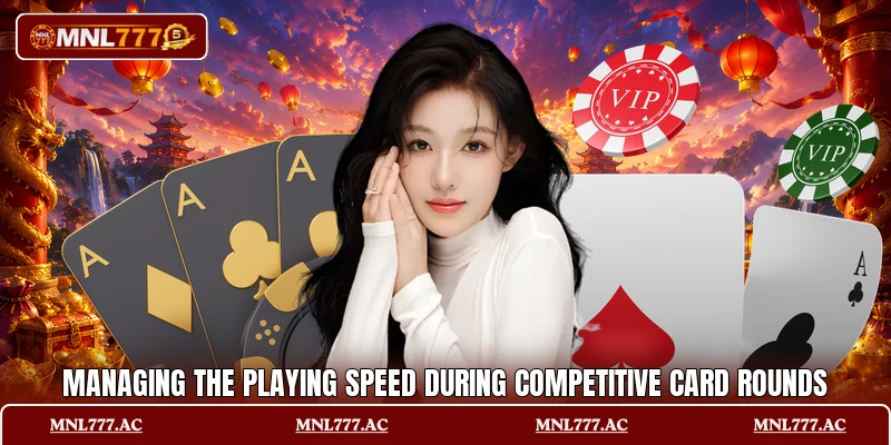 Managing the playing speed during competitive card rounds