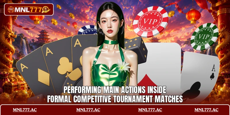 Performing main actions inside formal competitive tournament matches