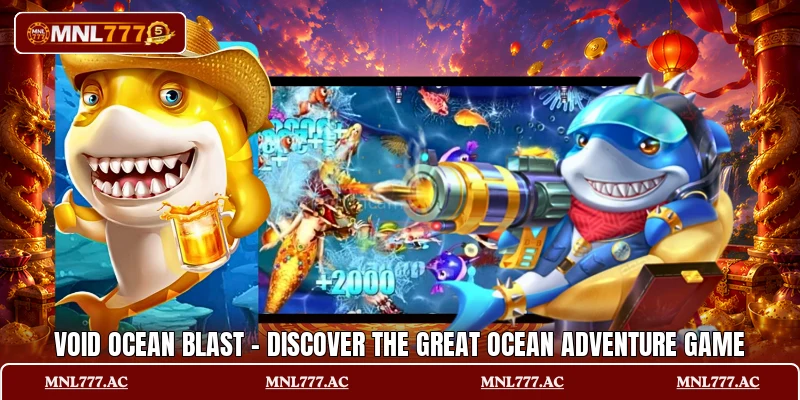 Void Ocean Blast - Discover The Great Ocean Adventure Game